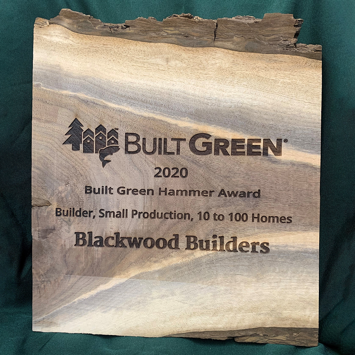 Blackwood Builders 2020 Built Green Hammer Award plaque