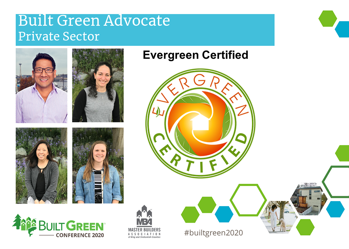 Built Green Hammer Awards, Built Green Advocate, Private Sector—Evergreen Certified